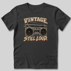 Vintage Still Loud T-Shirt