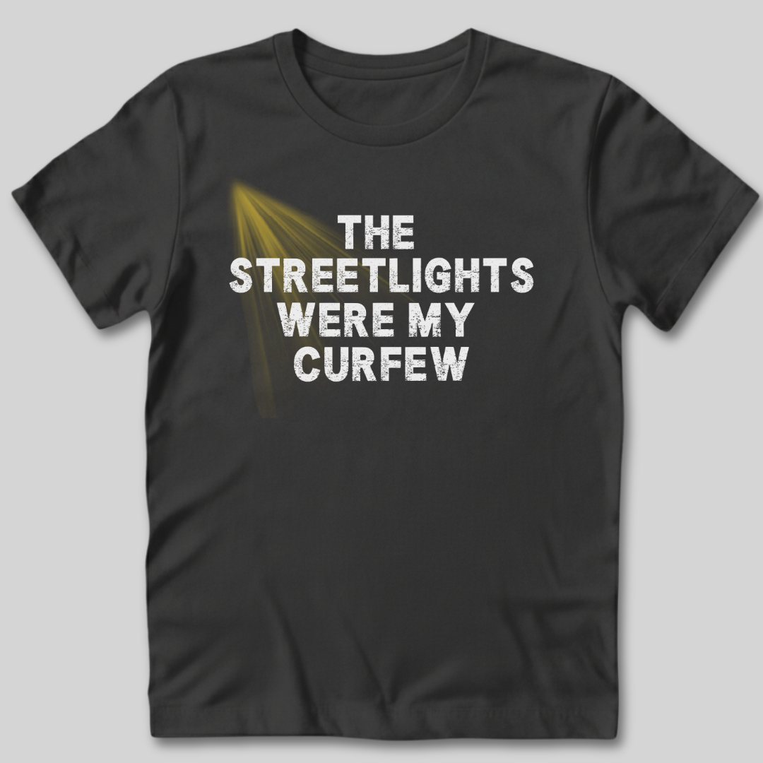 The Streetlights Were My Curfew T-Shirt