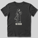 No Rush T-Shirt