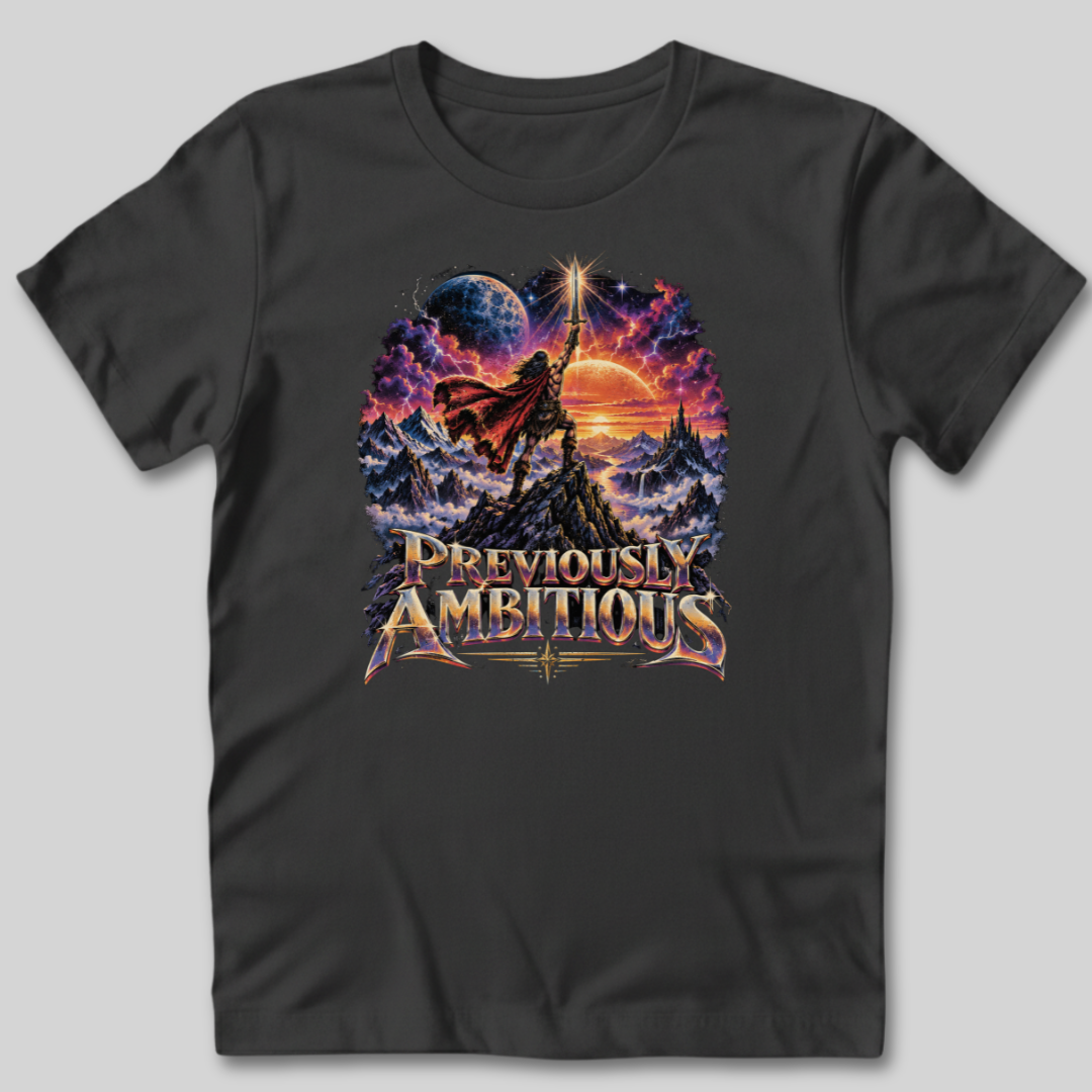 Previously Ambitious Graphic T-Shirt