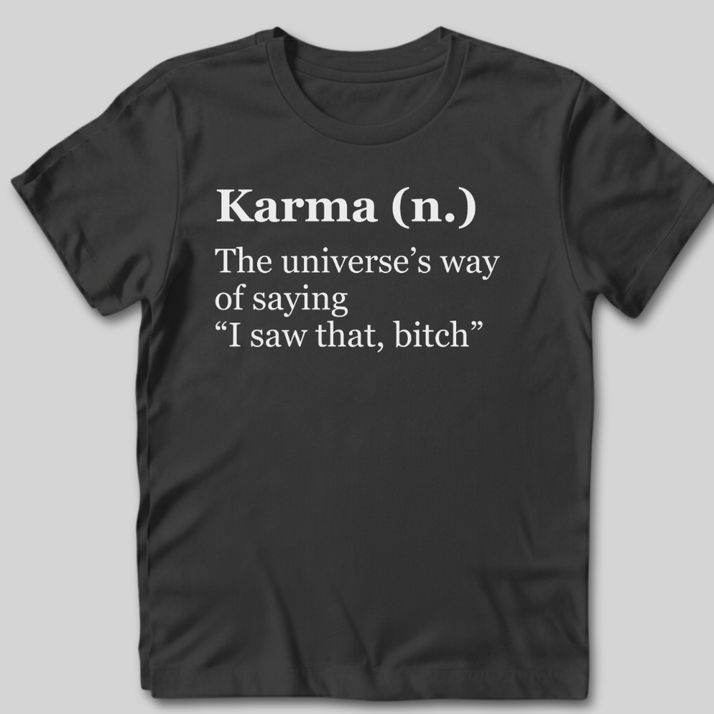 Karma Definition T-Shirt
