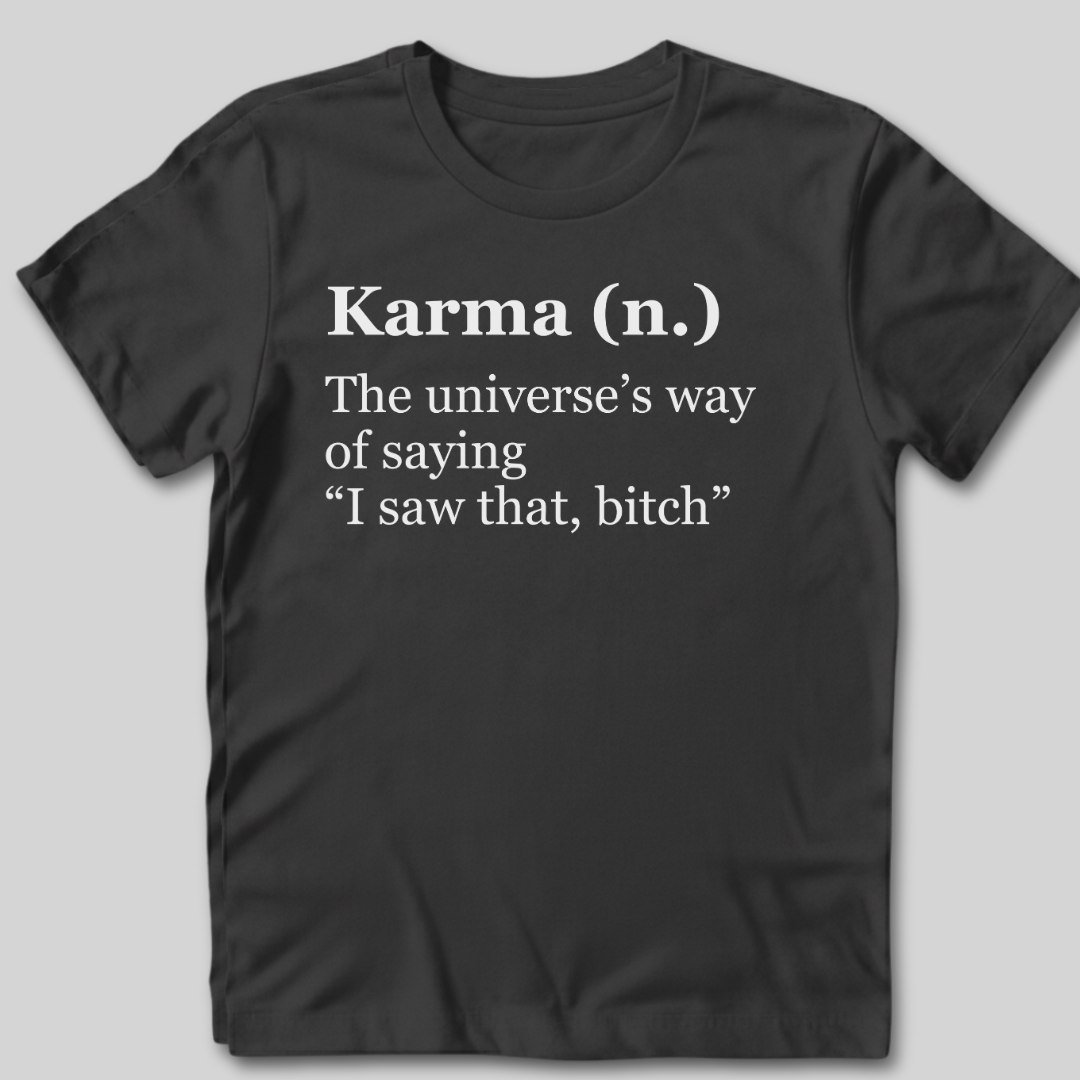 Karma Definition T-Shirt