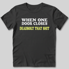 When One Door Closes T-Shirt