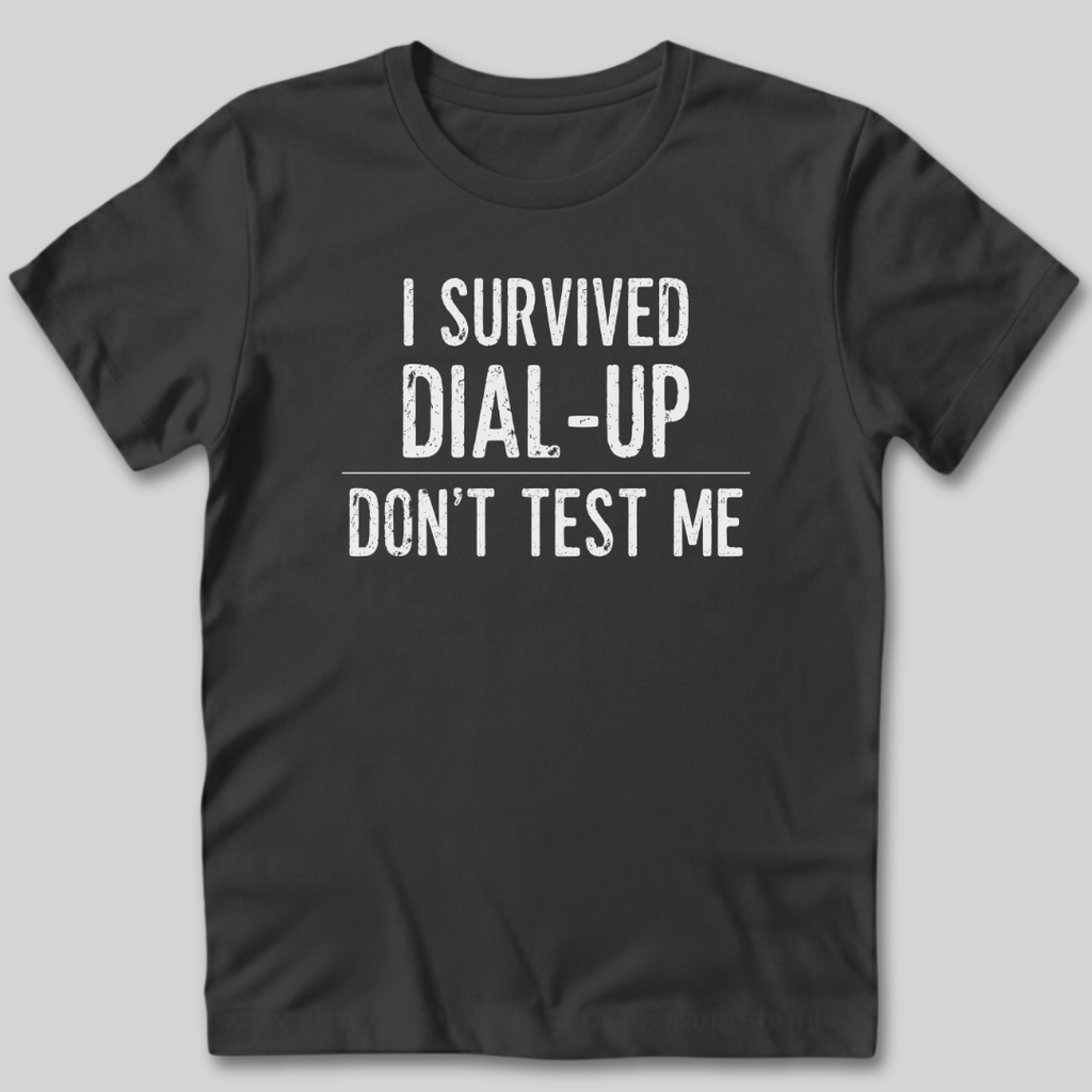I Survived Dial-Up T-Shirt