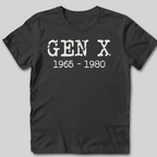 Gen X 1965 1980 T-Shirt