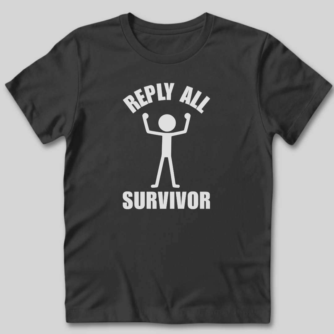 Reply All Survivor T-Shirt
