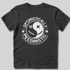 Optimistically Pessimistic T-Shirt