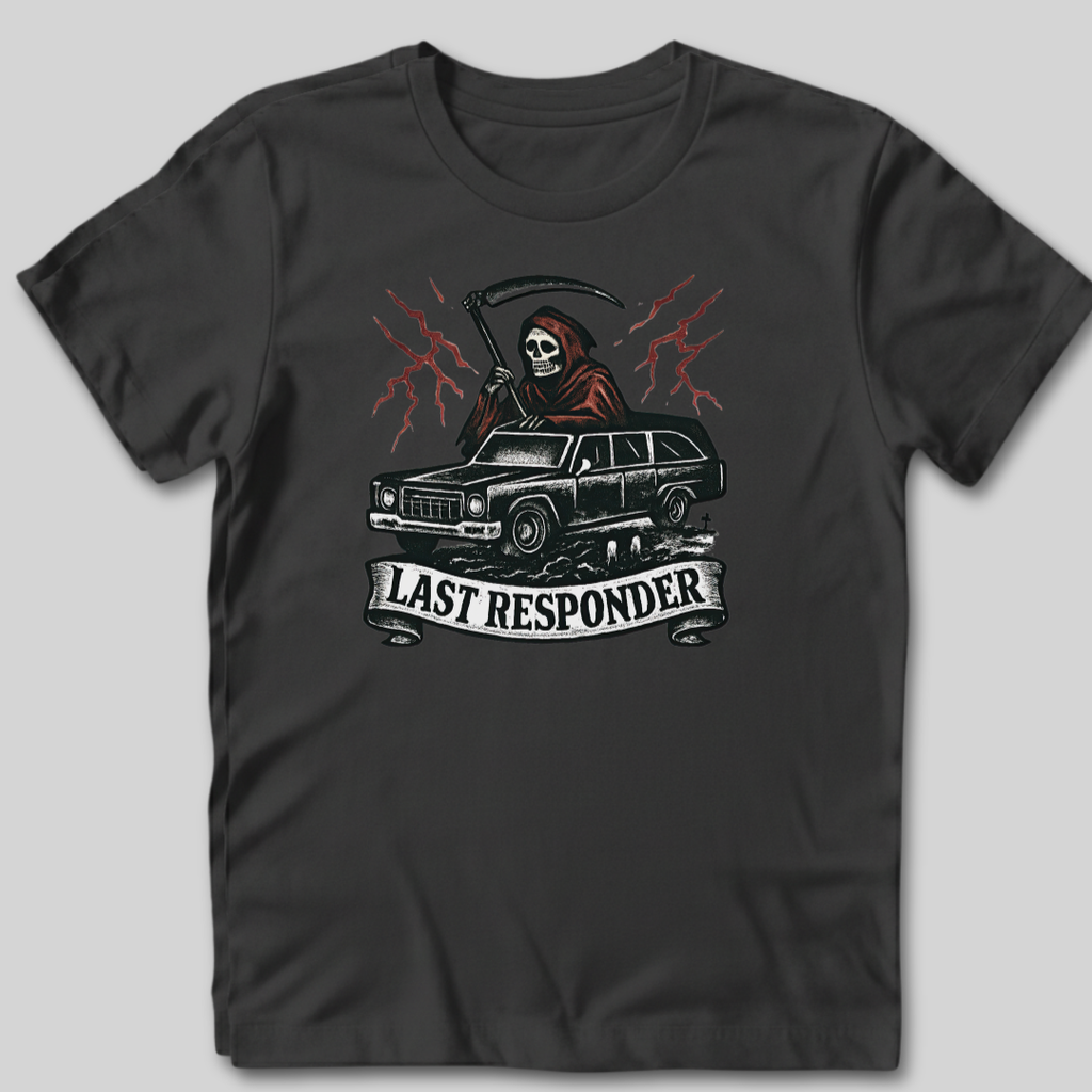 Last Responder T-Shirt