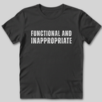 Functional And Inappropriate T-Shirt