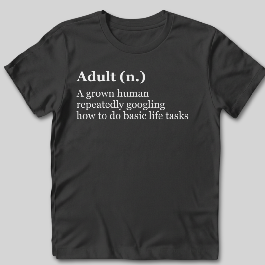 Adult Definition T-Shirt