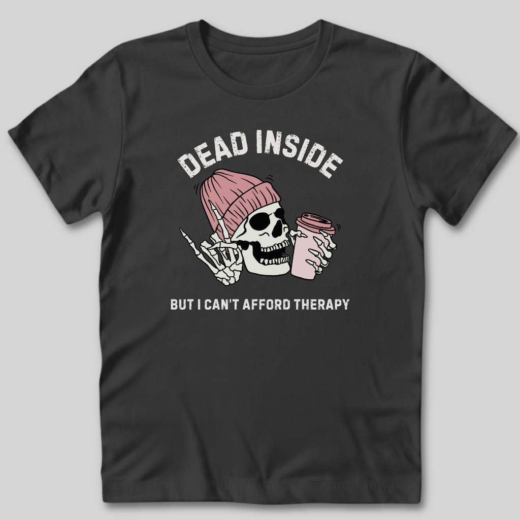 Can't Afford Therapy T-Shirt