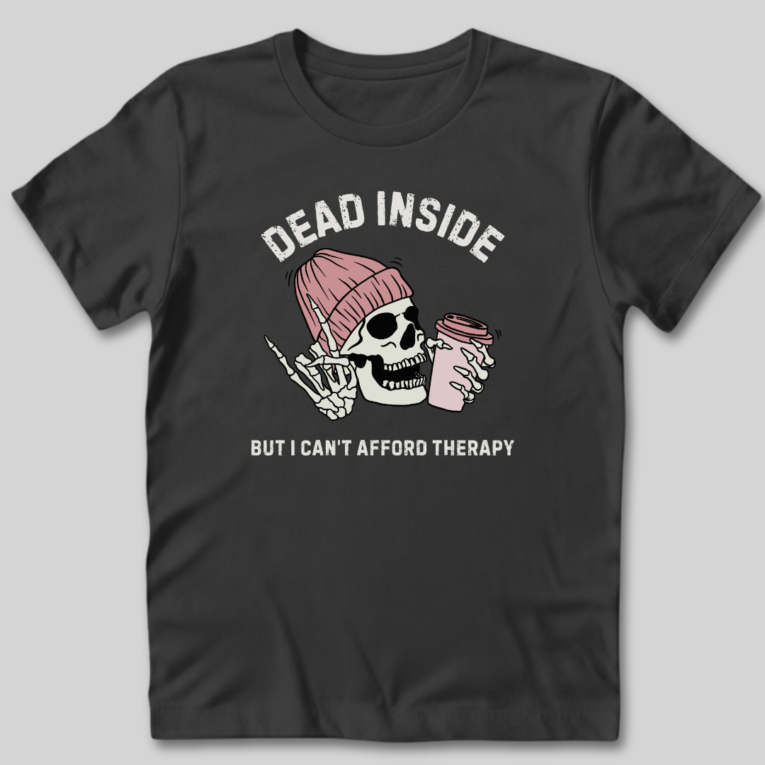 Can't Afford Therapy T-Shirt