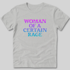 Women Of A Certain Rage T-Shirt