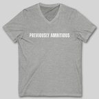 Previously Ambitious V-Neck T-Shirt