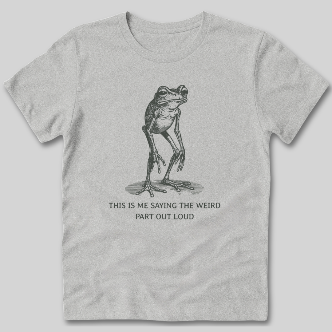 Weird Part Out Loud T-Shirt