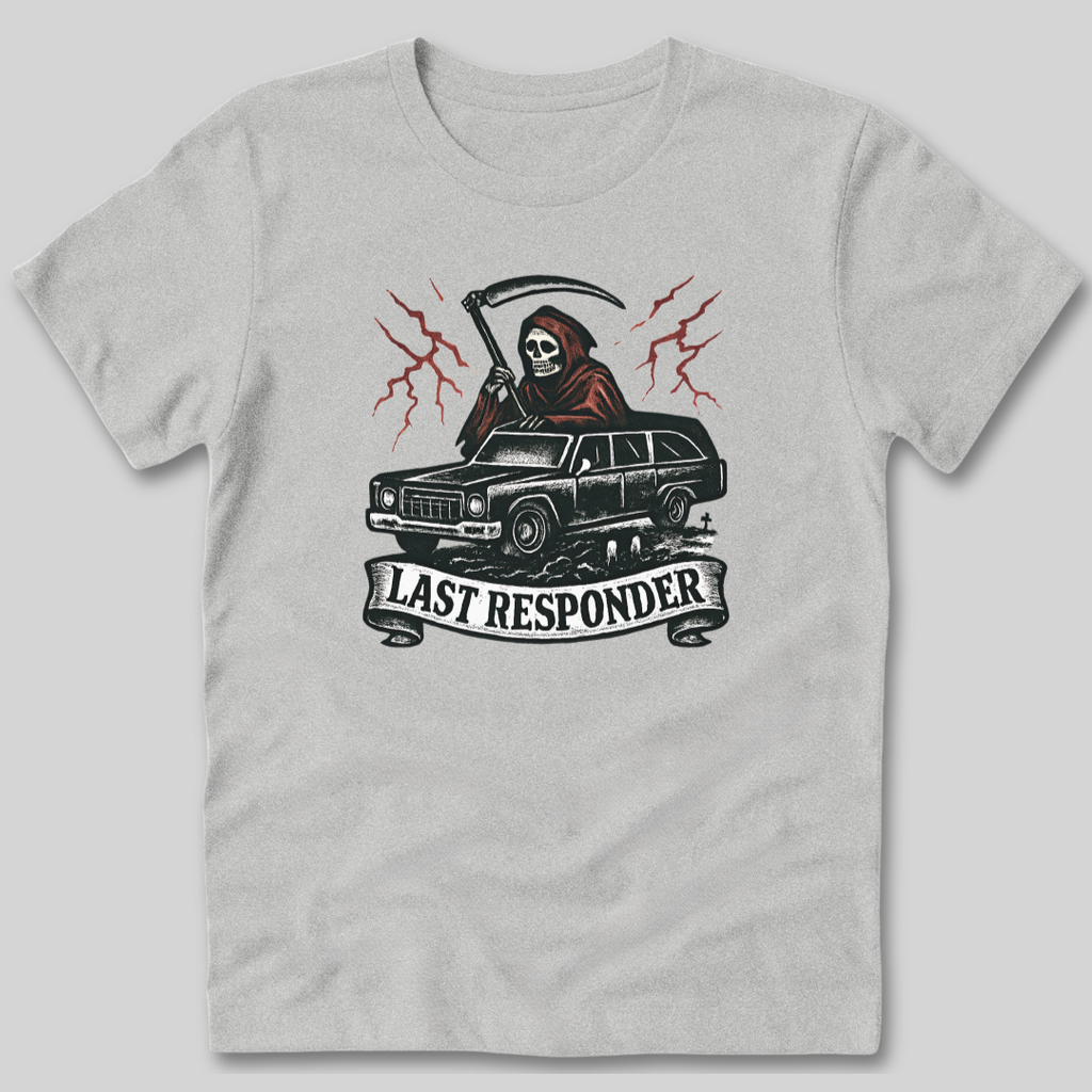 Last Responder T-Shirt