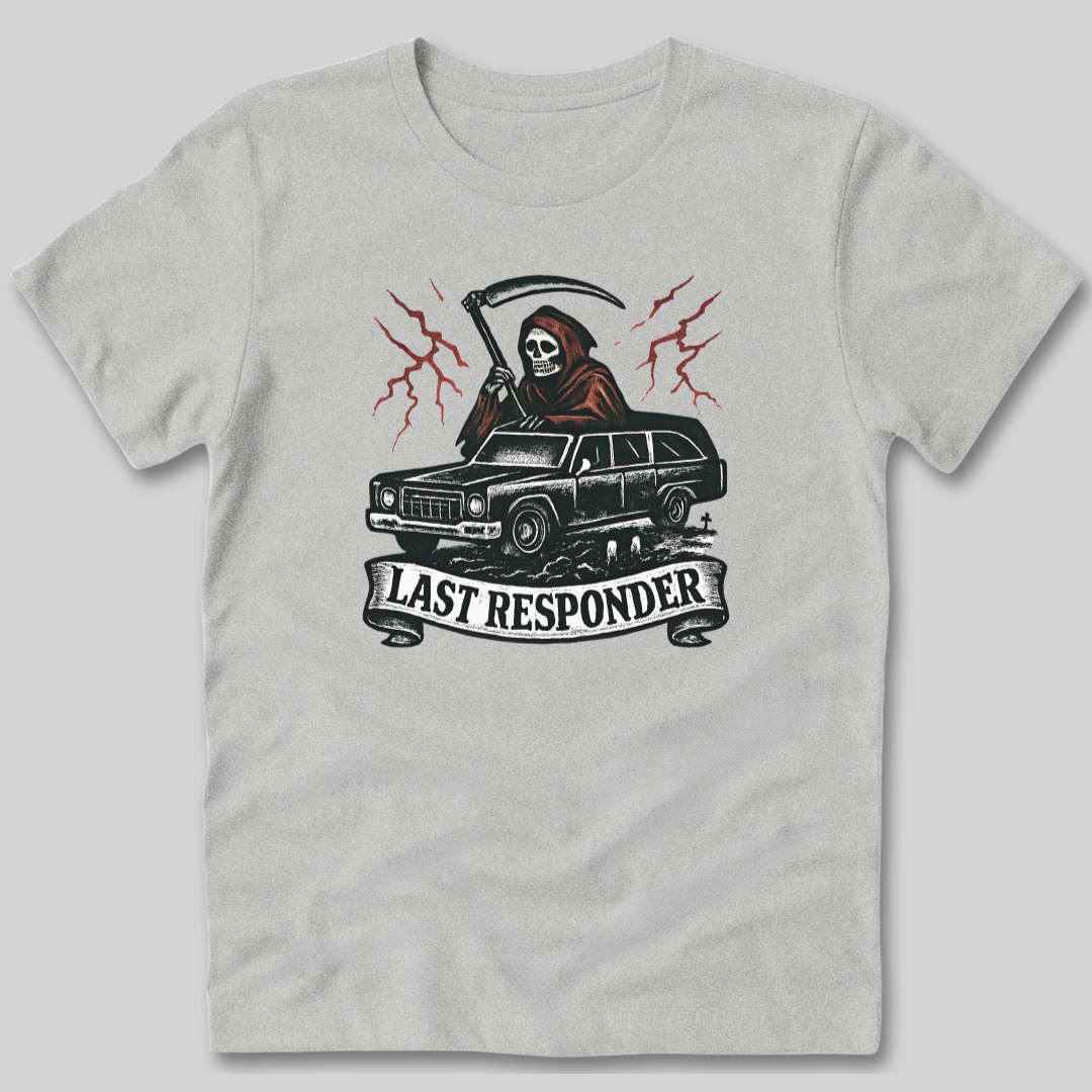 Last Responder T-Shirt