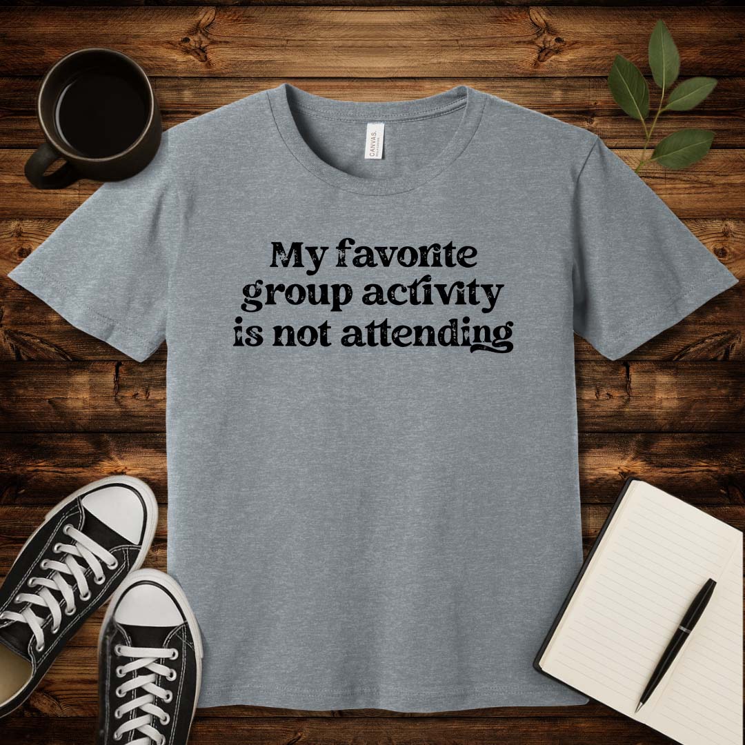 My Favorite Group Activity T-Shirt-T-Shirt-Athletic Heather-S-wearable sarcasm by Savage Tee Society