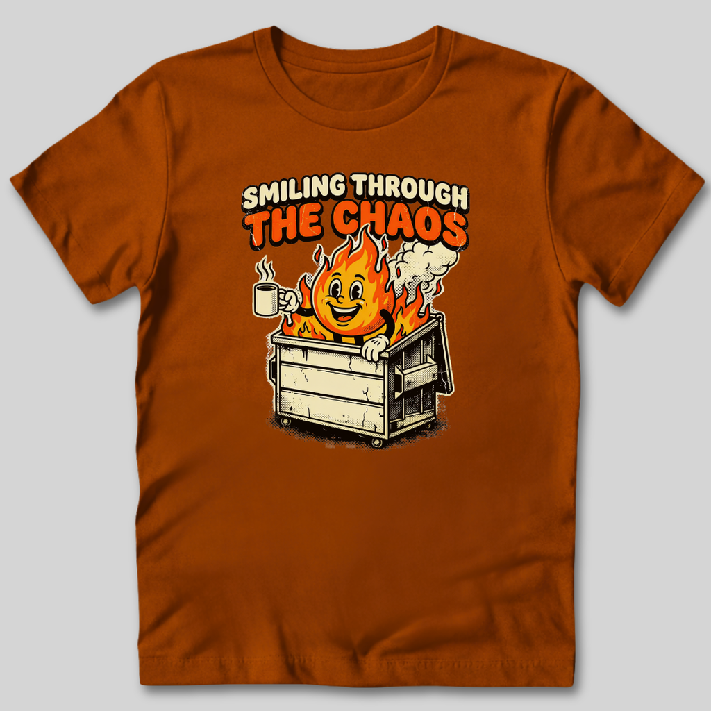 Smiling Through The Chaos T-Shirt