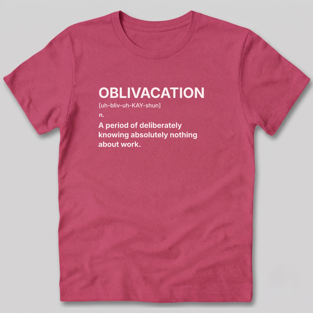 Oblivacation Definition T-Shirt