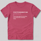 Postponementum Definition T-Shirt