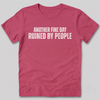 Ruined By People T-Shirt