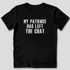 Patience Has Left T-Shirt