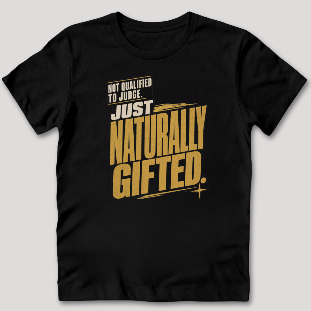 Not Qualified To Judge T-Shirt