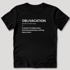 Oblivacation Definition T-Shirt