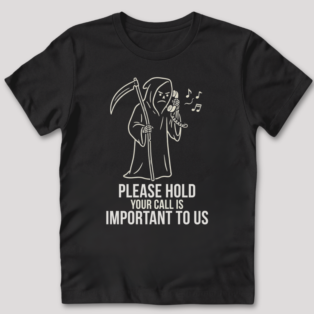 Please Hold T-Shirt