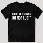 Currently Coping T-Shirt