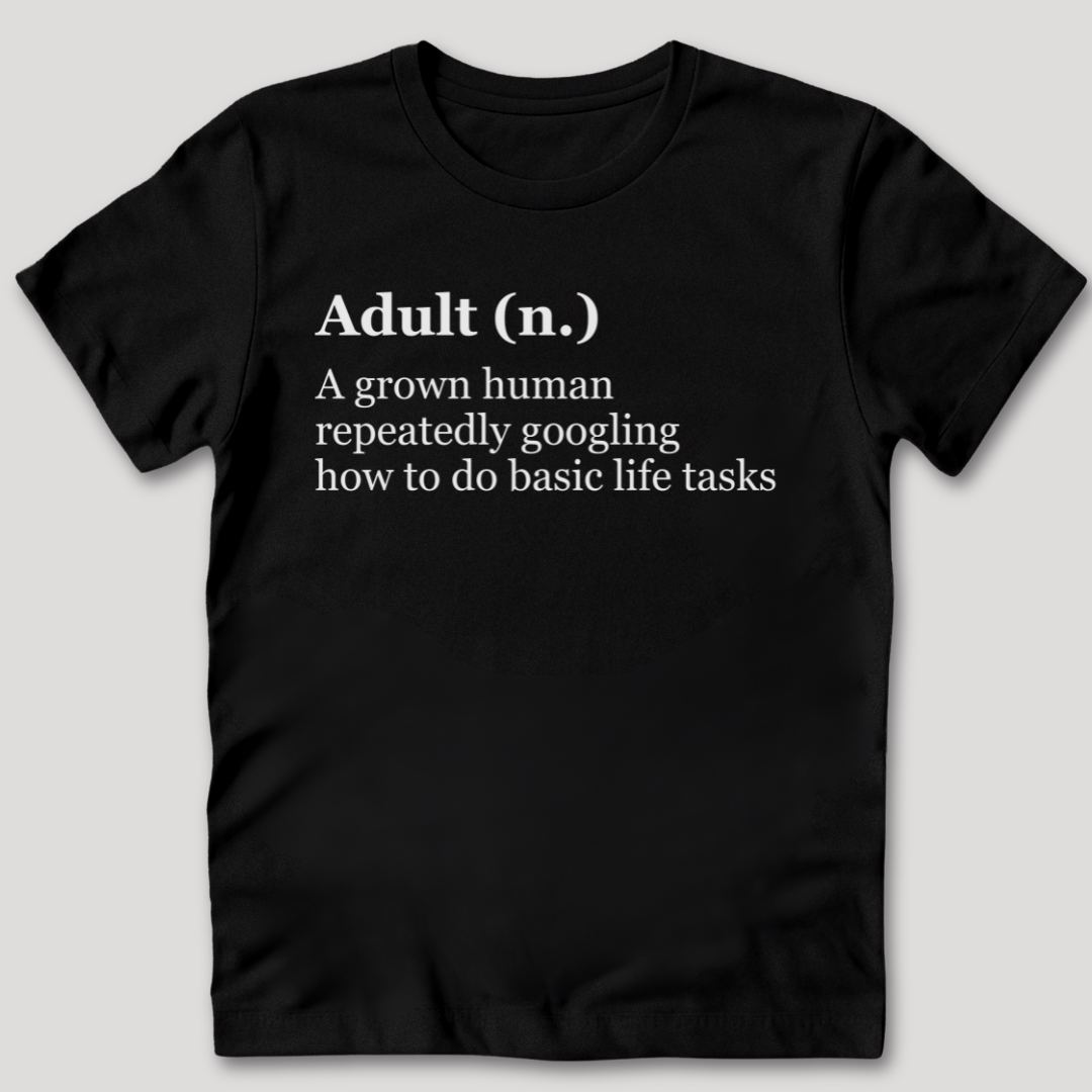 Adult Definition T-Shirt
