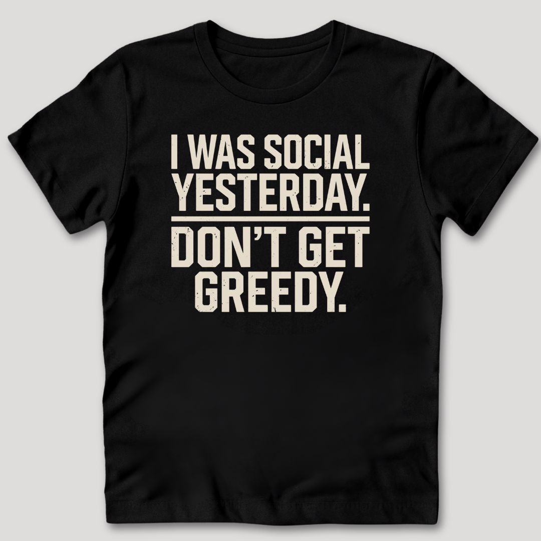 I Was Social Yesterday T-Shirt