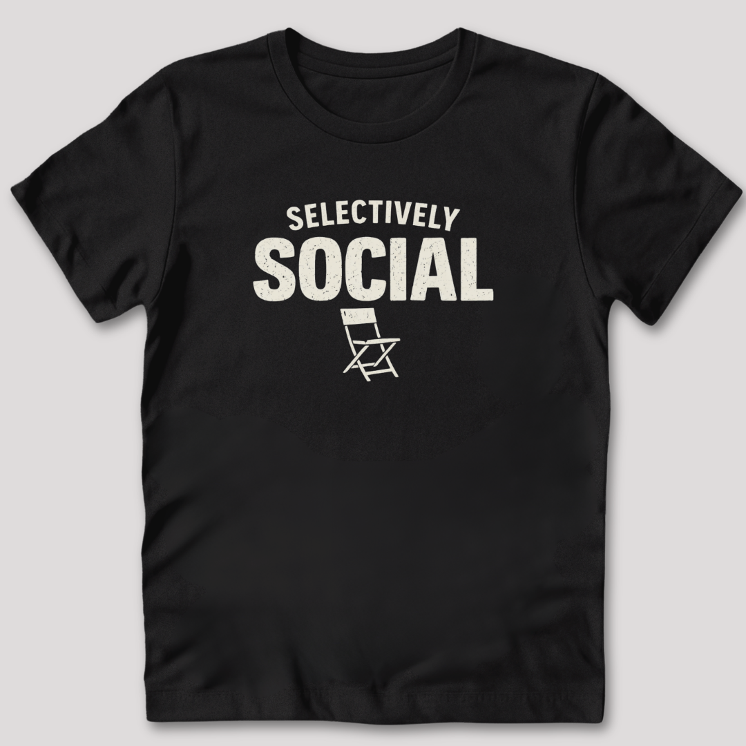 Selectively Social T-Shirt