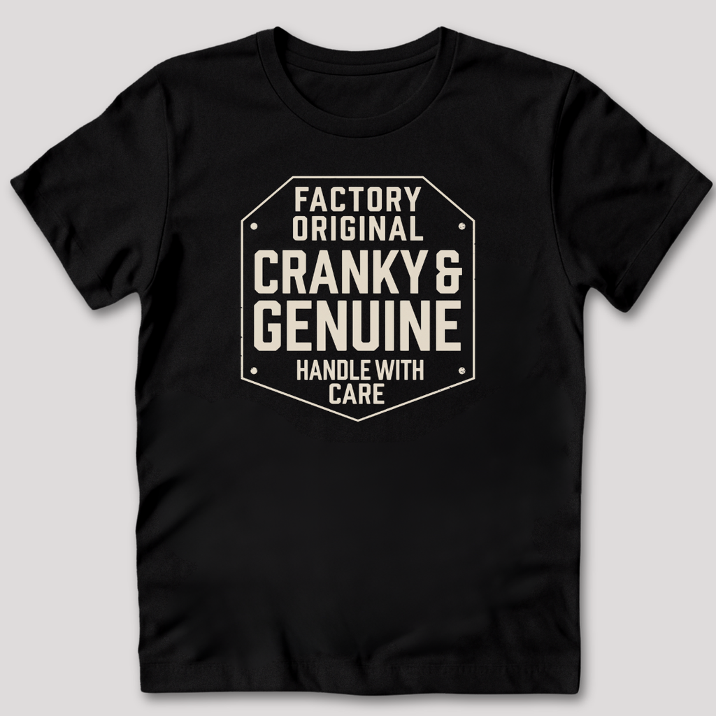 Cranky and Genuine T-Shirt