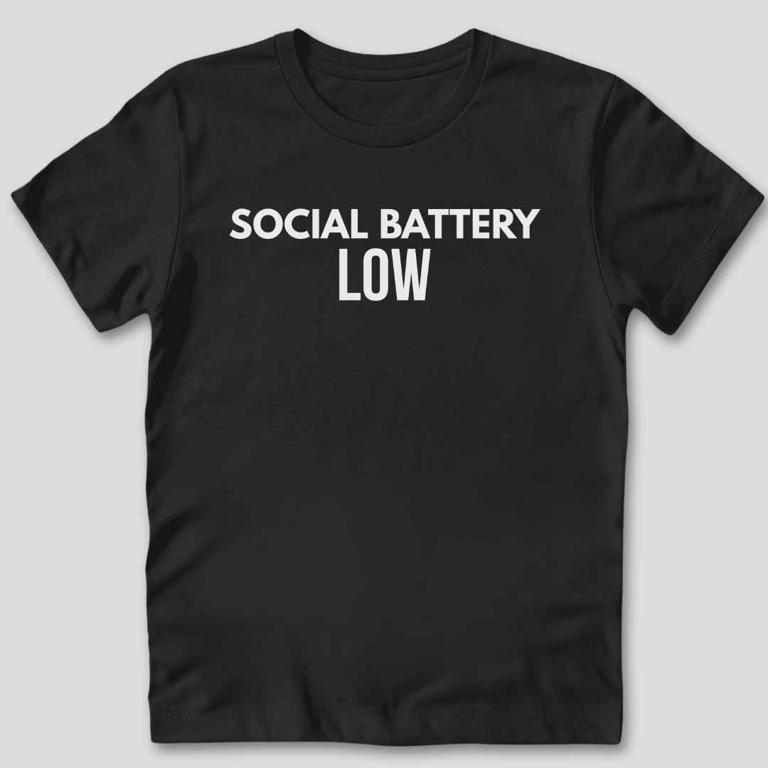 Social Battery Low T-Shirt