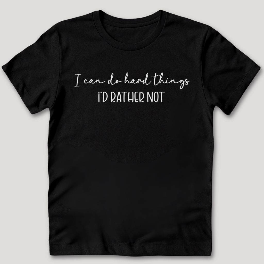 I Can Do Hard Things T-Shirt
