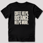 Coffee Helps T-Shirt