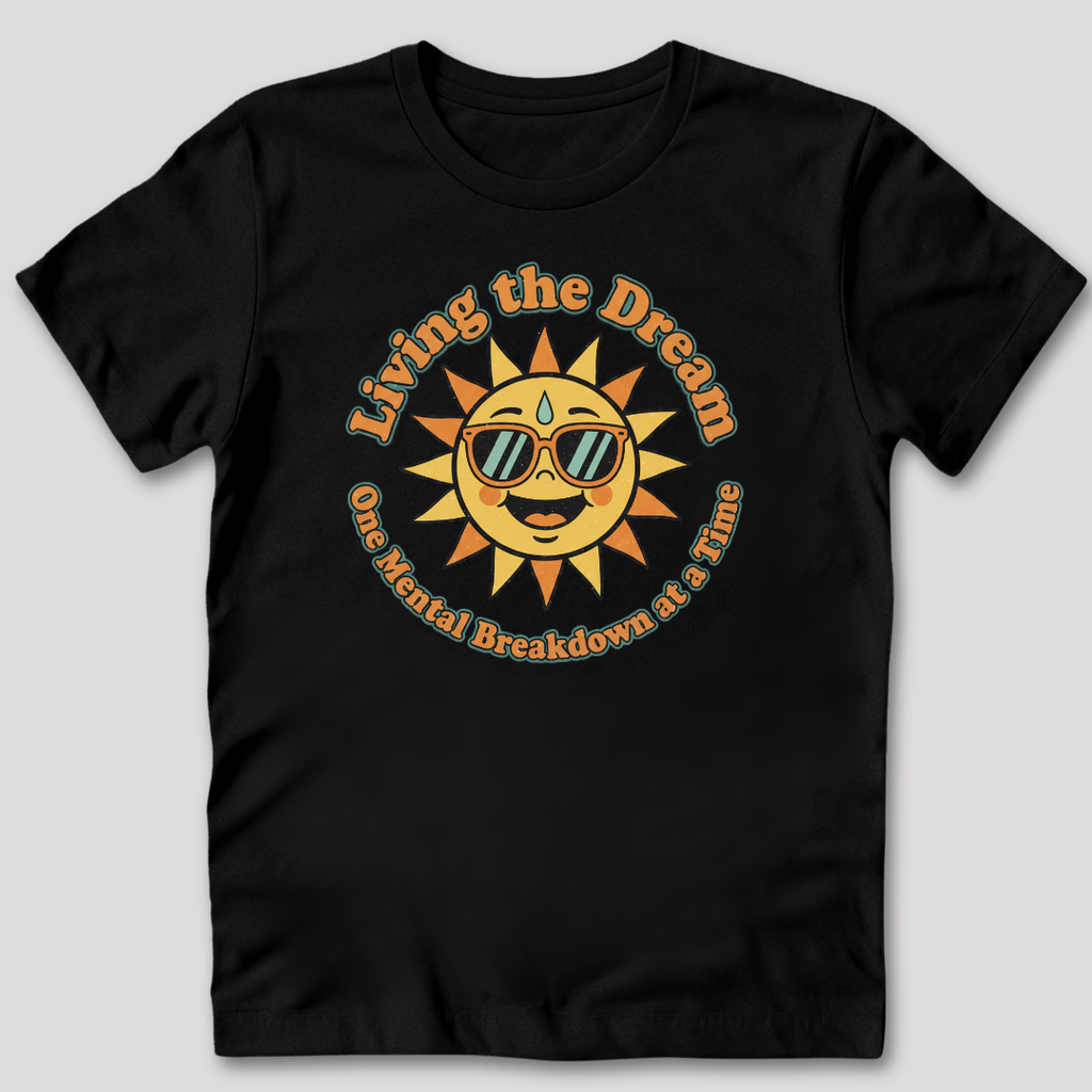 Living The Dream T-Shirt