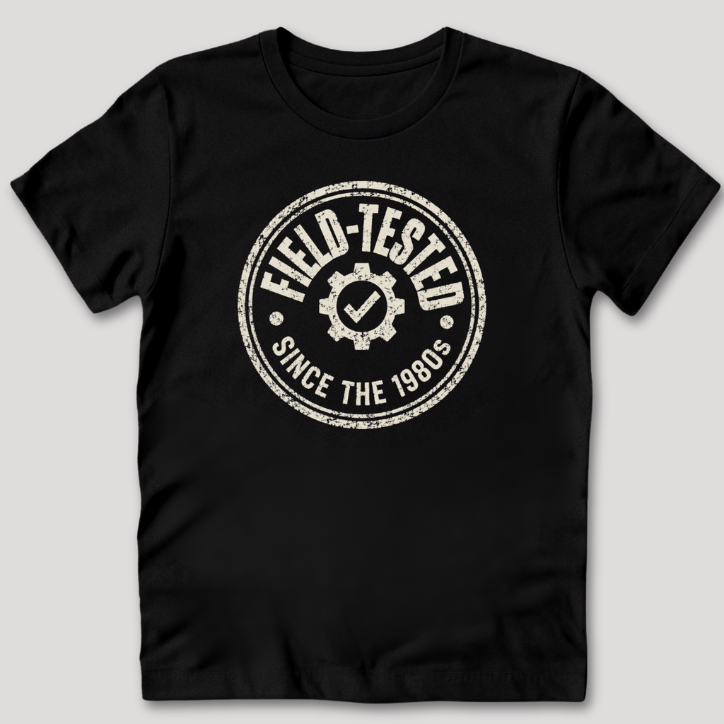 Field-Tested Since the 80s T-Shirt