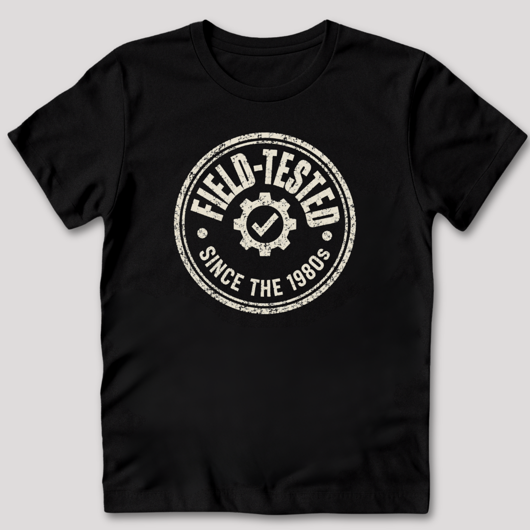 Field-Tested Since the 80s T-Shirt