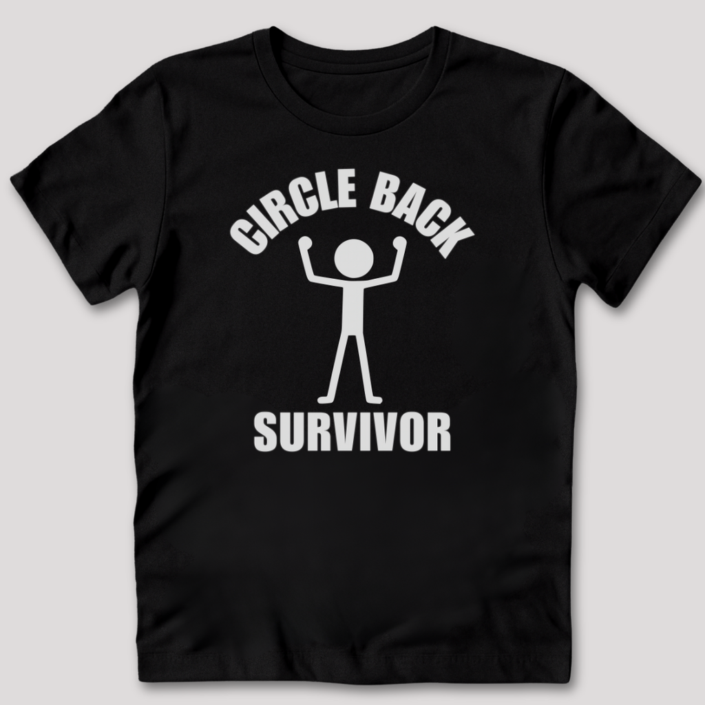 Circle Back Survivor T-Shirt