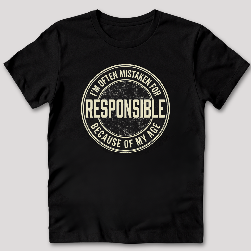 Mistaken for Responsible T-Shirt