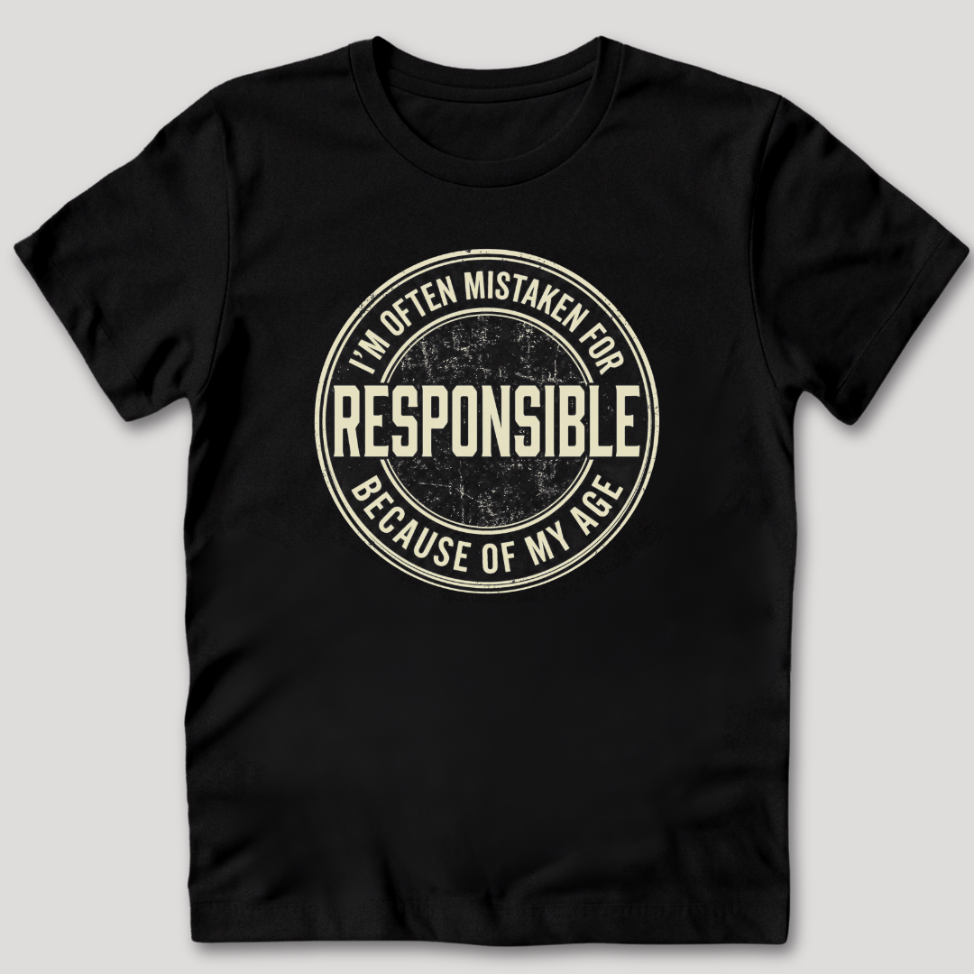 Mistaken for Responsible T-Shirt