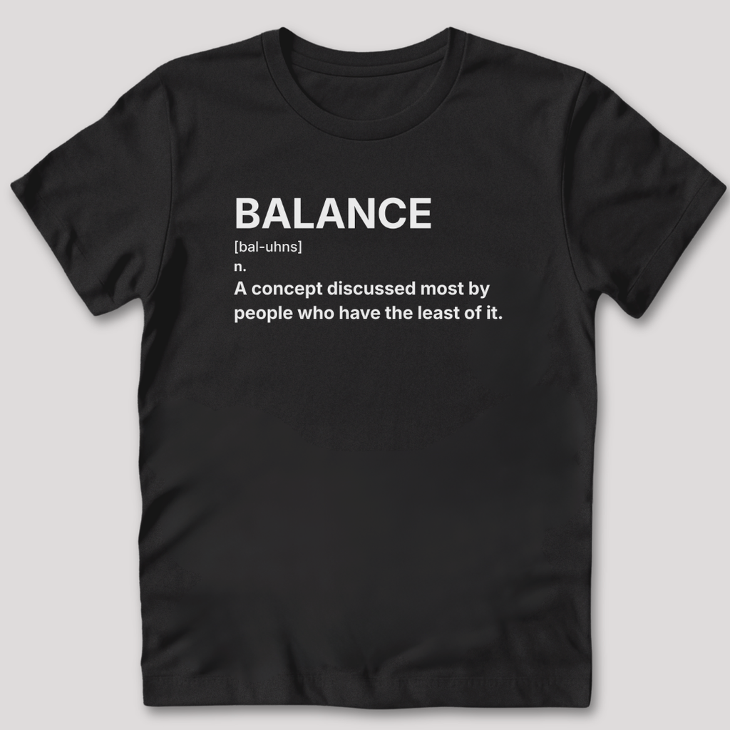 Balance Definition T-Shirt