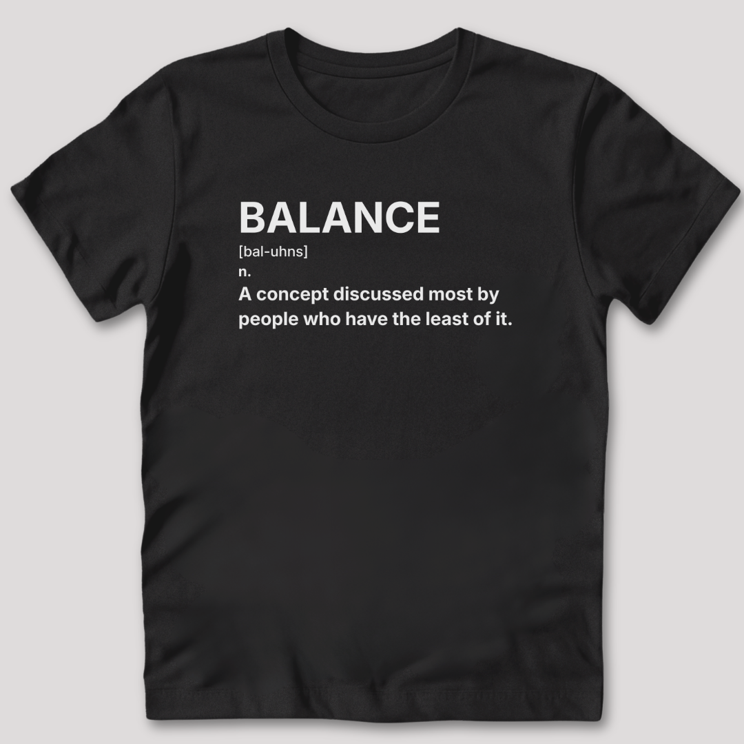 Balance Definition T-Shirt