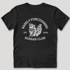 Barely Functioning T-Shirt