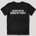 Ruined By People T-Shirt