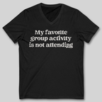 My Favorite Group Activity V-Neck T-Shirt