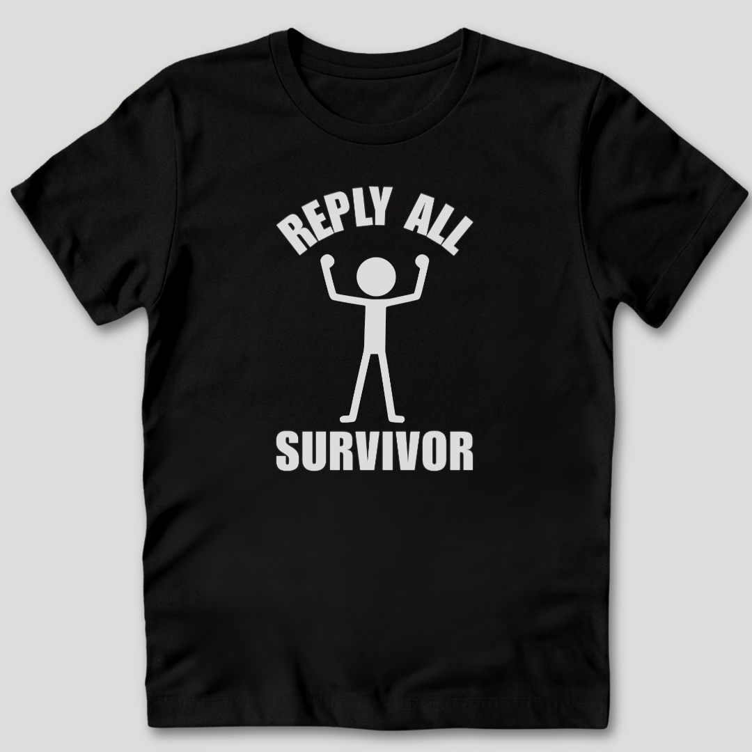 Reply All Survivor T-Shirt